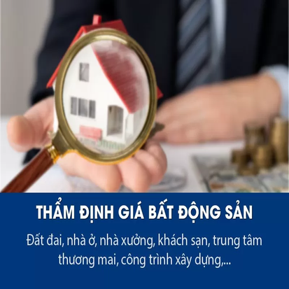 THẨM ĐỊNH GIÁ BẤT ĐỘNG SẢN