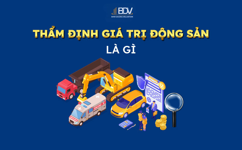 Thẩm định giá trị động sản