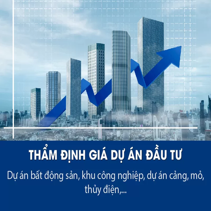 THẨM ĐỊNH GIÁ TRỊ DỰ ÁN ĐẦU TƯ